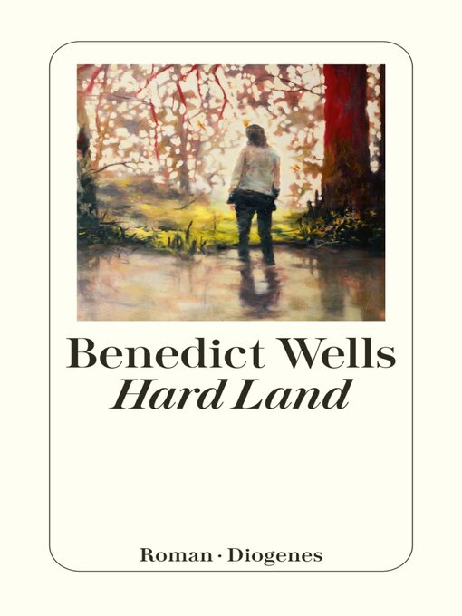 Title details for Hard Land by Benedict Wells - Wait list